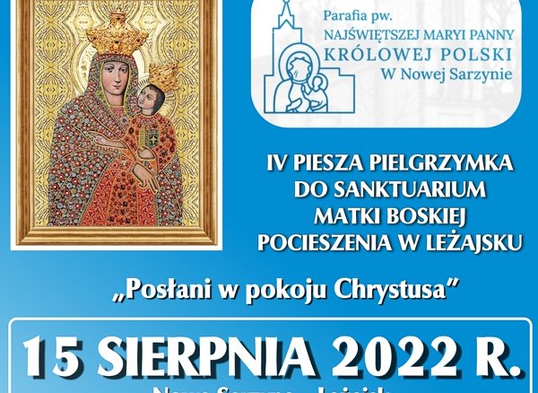 IV Piesza Pielgrzymka do Sanktuarium Matki Boskiej Pocieszenia w Leżajsku